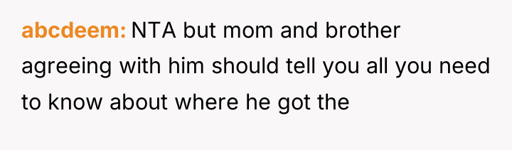 abcdeem NTA but mom and brother agreeing with him should...