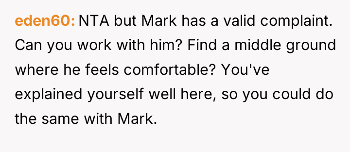 eden60 NTA but Mark has a valid complaint. Can you...