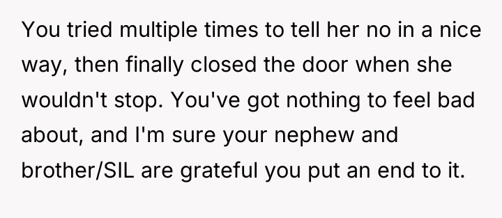 You tried multiple times to tell her no in a...