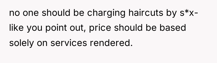 no one should be charging haircuts by s*x- like you...
