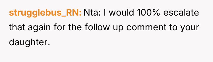 strugglebus_RN Nta: I would 100% escalate that again for the...