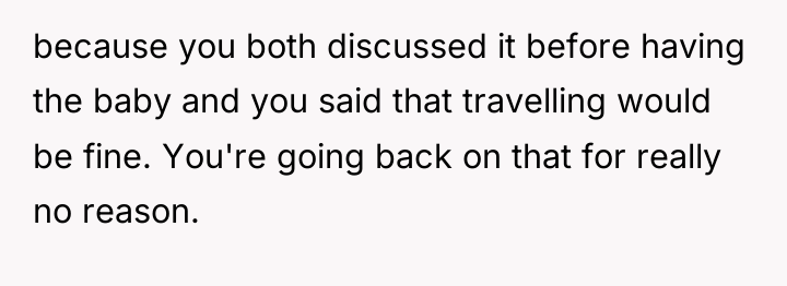 because you both discussed it before having the baby and...