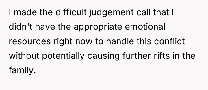 I made the difficult judgement call that I didn't have...