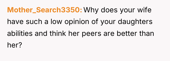 Mother_Search3350 Why does your wife have such a low opinion...