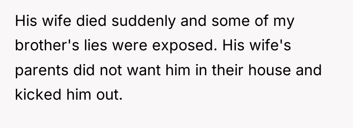 His wife died suddenly and some of my brother's lies...