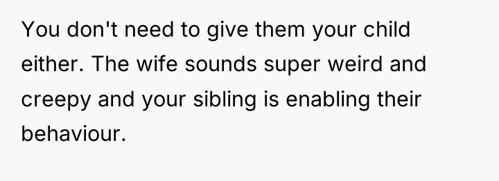 You don't need to give them your child either. The...