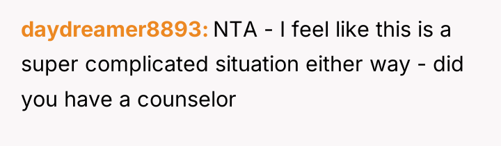 daydreamer8893 NTA - I feel like this is a super...