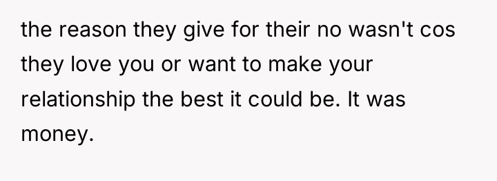 the reason they give for their no wasn't cos they...
