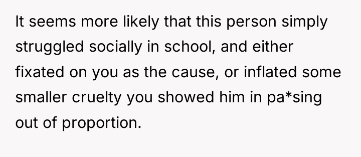 It seems more likely that this person simply struggled socially...