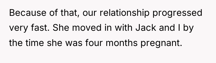 Because of that, our relationship progressed very fast. She moved...