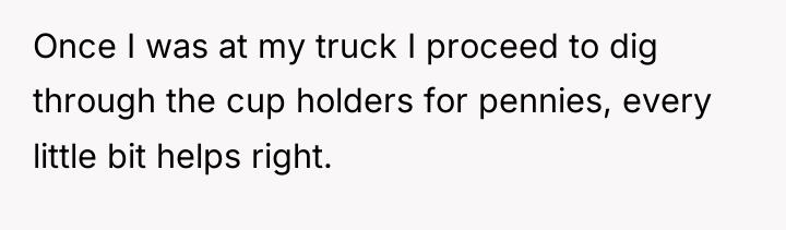 Once I was at my truck I proceed to dig...