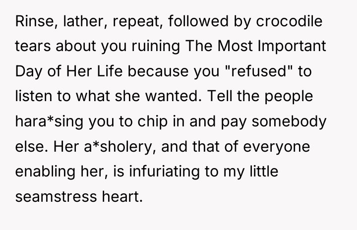 Rinse, lather, repeat, followed by crocodile tears about you ruining...