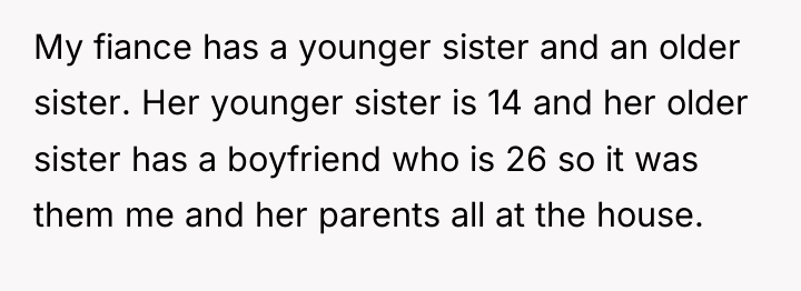 My fiance has a younger sister and an older sister....