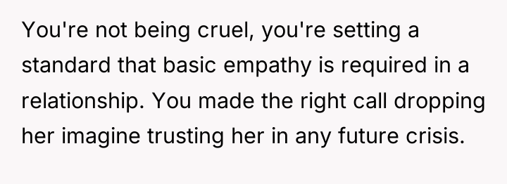 You're not being cruel, you're setting a standard that basic...