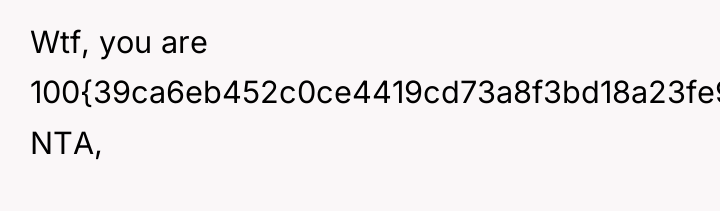 Wtf, you are 100{39ca6eb452c0ce4419cd73a8f3bd18a23fe95ab4febb092bc2ab1b542eeea82f} NTA,