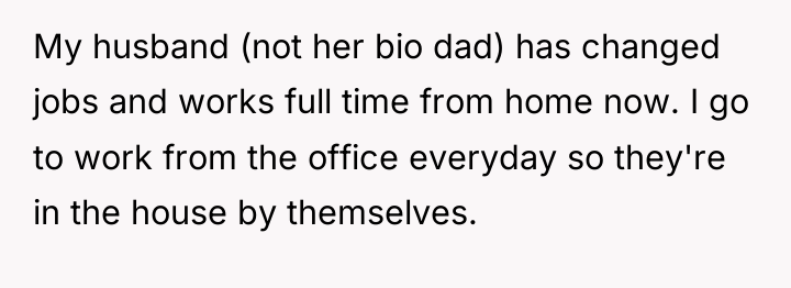 My husband (not her bio dad) has changed jobs and...