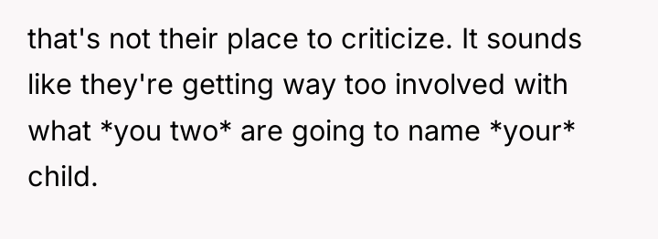 that's not their place to criticize. It sounds like they're...