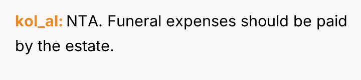 kol_al NTA. Funeral expenses should be paid by the estate.