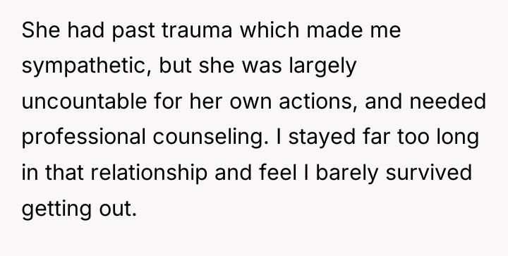 She had past trauma which made me sympathetic, but she...