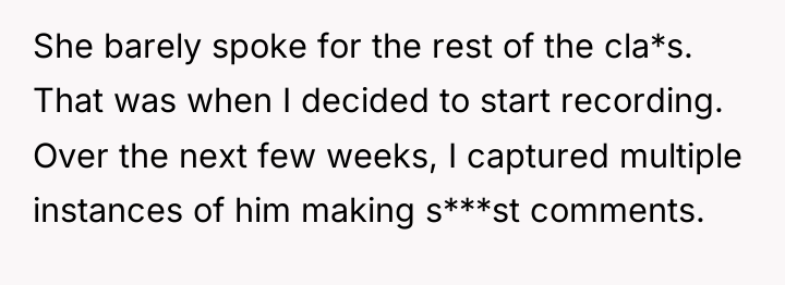 She barely spoke for the rest of the cla*s. That...