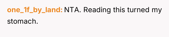 one_1f_by_land NTA. Reading this turned my stomach.