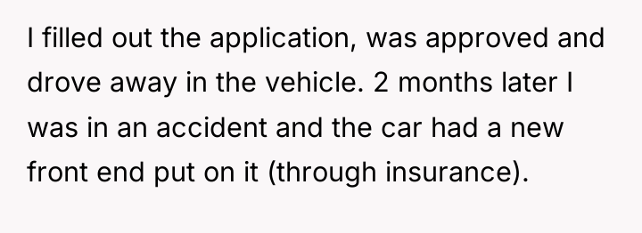 I filled out the application, was approved and drove away...