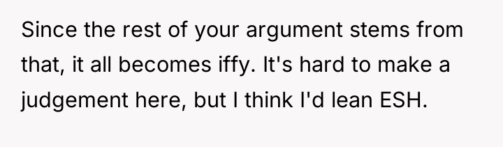 Since the rest of your argument stems from that, it...