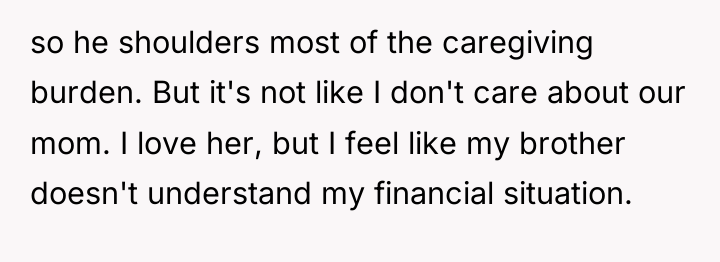 so he shoulders most of the caregiving burden. But it's...
