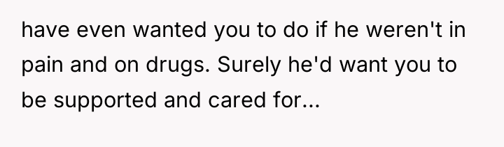 have even wanted you to do if he weren't in...