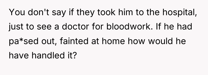 You don't say if they took him to the hospital,...
