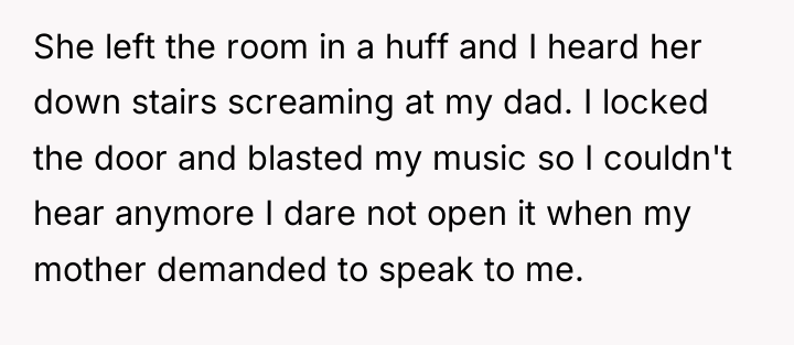 She left the room in a huff and I heard...
