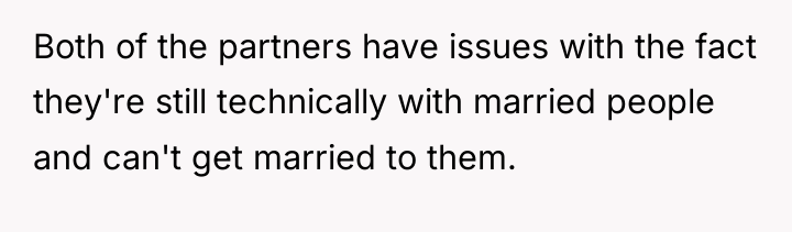 Both of the partners have issues with the fact they're...