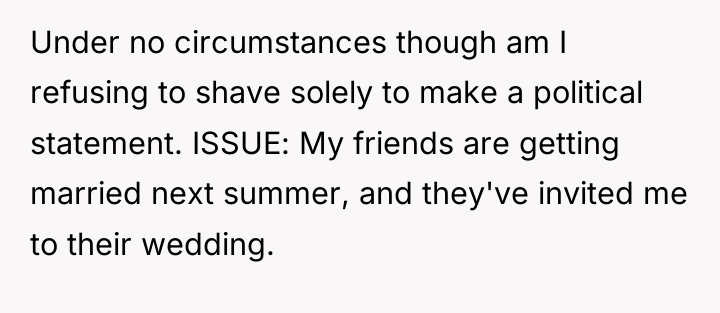 Under no circumstances though am I refusing to shave solely...