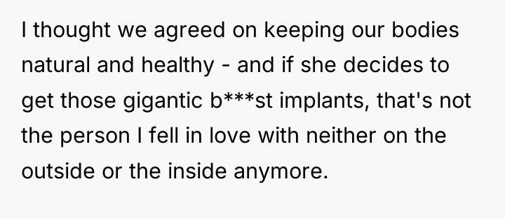 I thought we agreed on keeping our bodies natural and...