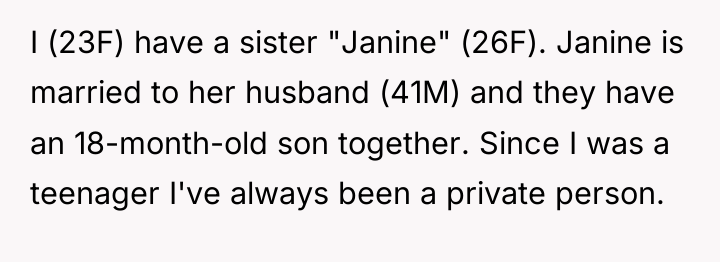 I (23F) have a sister "Janine" (26F). Janine is married...
