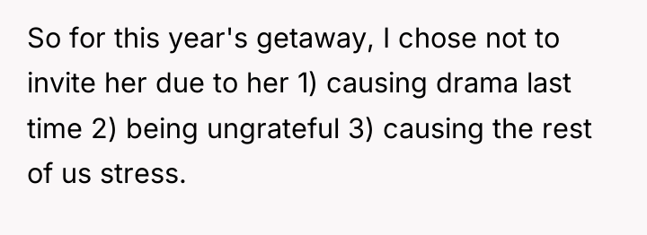 So for this year's getaway, I chose not to invite...