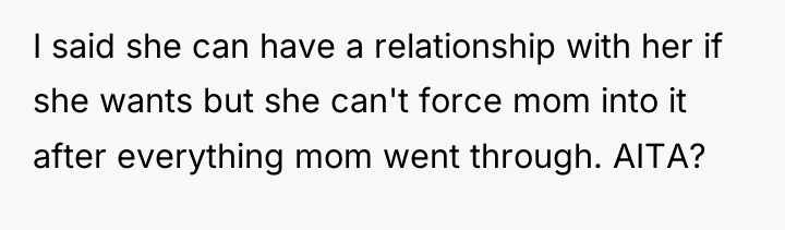 I said she can have a relationship with her if...