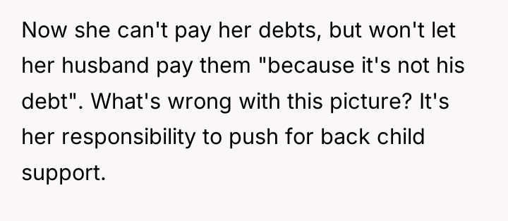 Now she can't pay her debts, but won't let her...