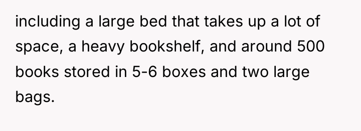 including a large bed that takes up a lot of...