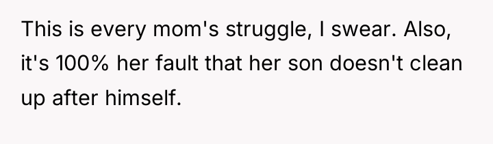 This is every mom's struggle, I swear. Also, it's 100%...