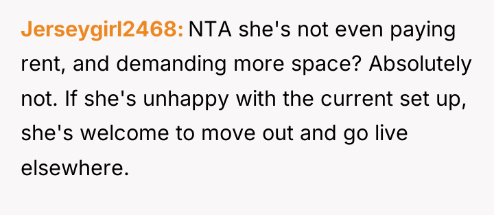 Jerseygirl2468 NTA she's not even paying rent, and demanding more...
