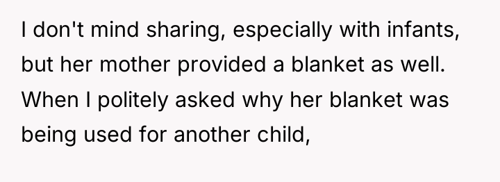 I don't mind sharing, especially with infants, but her mother...