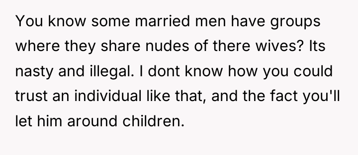 You know some married men have groups where they share...