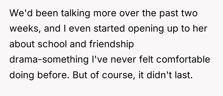 We'd been talking more over the past two weeks, and...