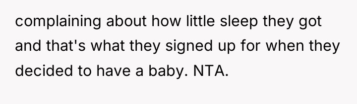 complaining about how little sleep they got and that's what...