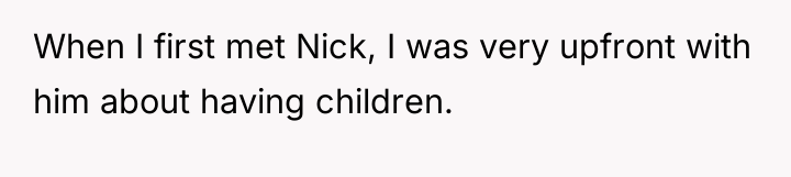 When I first met Nick, I was very upfront with...
