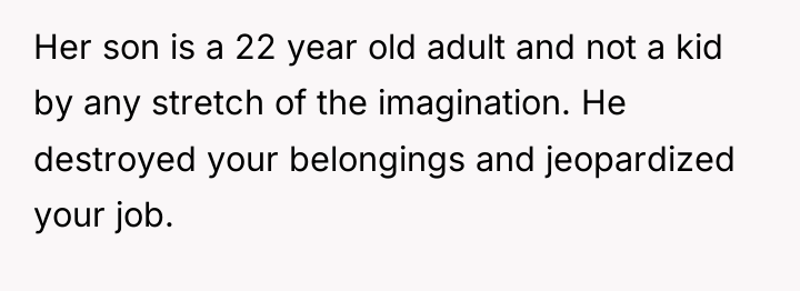 Her son is a 22 year old adult and not...