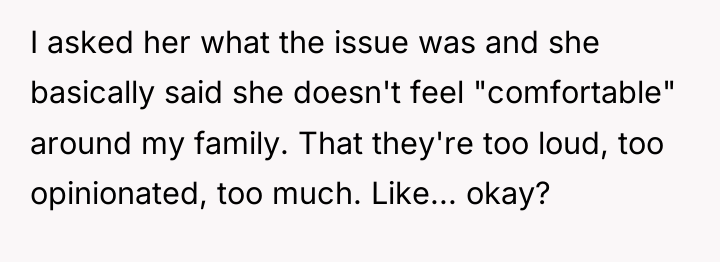 I asked her what the issue was and she basically...