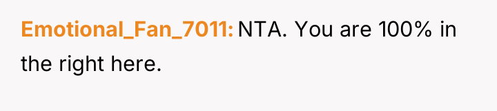 Emotional_Fan_7011 NTA. You are 100% in the right here.