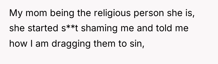 My mom being the religious person she is, she started...